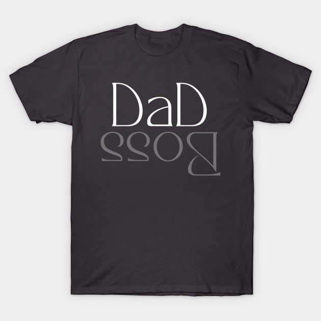 dad boss T-Shirt by Timeless merch